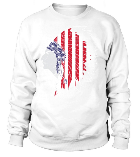 US Flag Native American Chief Traditional Indian Sweatshirt Unisex