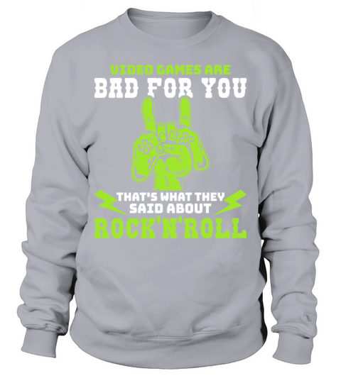 Video Games Are Bad For You - Classic Video Games Sweatshirt Unisex