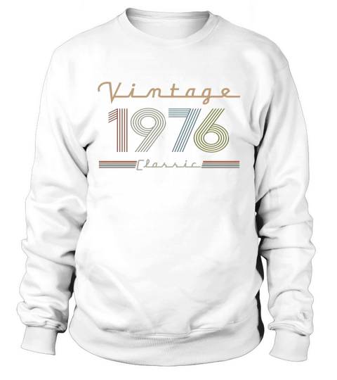 Vintage 1976 Classic Sweatshirt Unisex