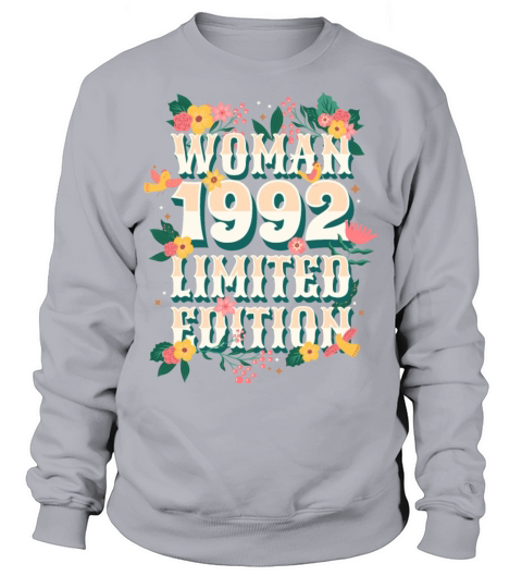 Woman 1992 Limited Edition Woman 30th Birthday Sweatshirt Unisex