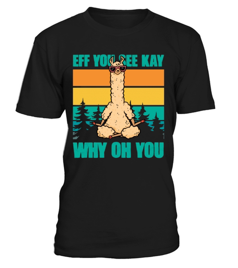 Eff You See Kay Why Oh You Yoga Meditating Llama T-Shirt Unisex