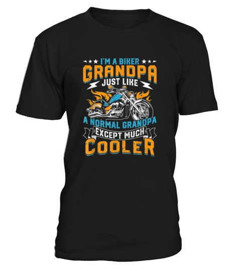 Im Biker Granpa Just Like a Normal Granpa T-Shirt Unisex