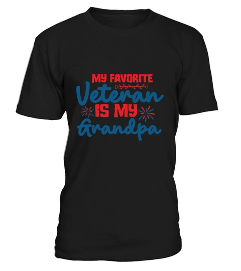 My Favorite Veteran Is My Grandpa T-Shirt Unisex