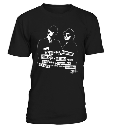 The Blues Brothers - Weve got a full tank of gas T-Shirt T-Shirt Unisex