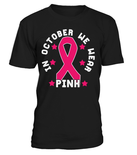 Wear Pink October Breast Cancer Awareness T-Shirt Unisex