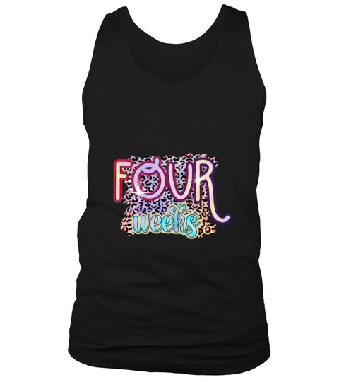 4 Four Weeks Funny Baby Birthday Gift Design Tank Top Unisex