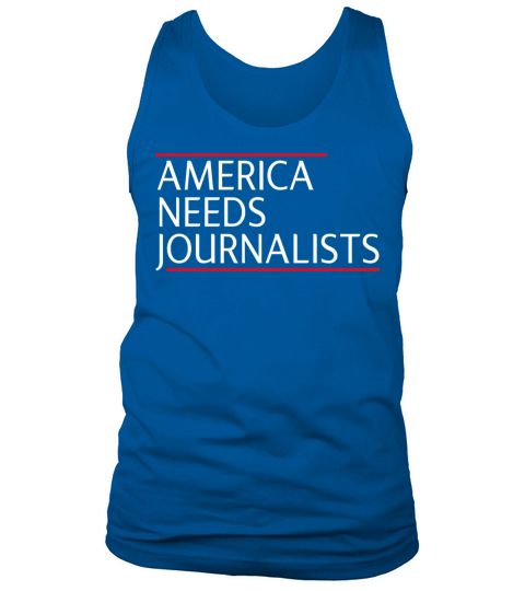 America Needs Journalists Newscaster Tank Top Unisex