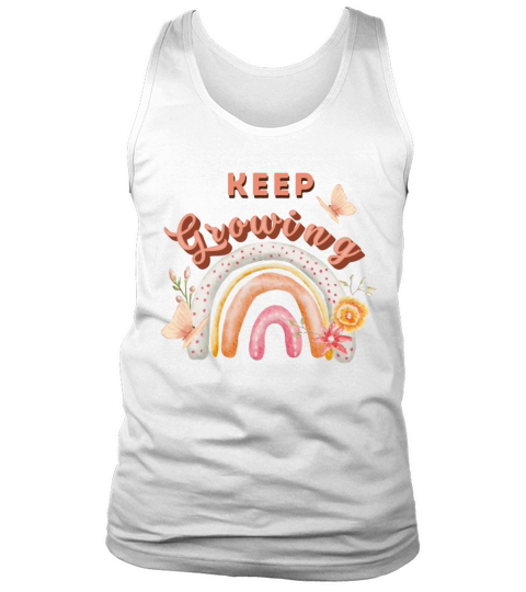 Keep Growing Motivational Quote Gift Tank Top Unisex