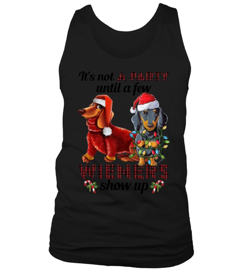 Not A Party Until A Few Wieners Show Up Funny Tank Top Unisex