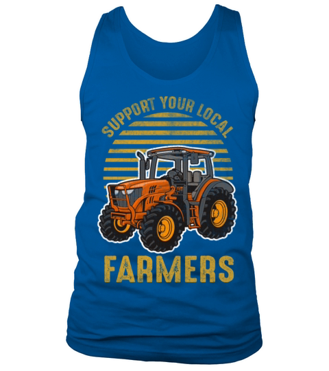 Support Your Local Farmers Distressed Quote Vintag Tank Top Unisex