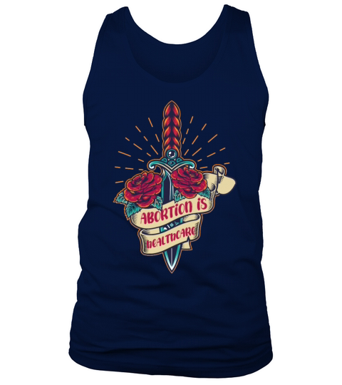Vintage Abortion Is Healthcare Feminist Feminism Tank Top Unisex