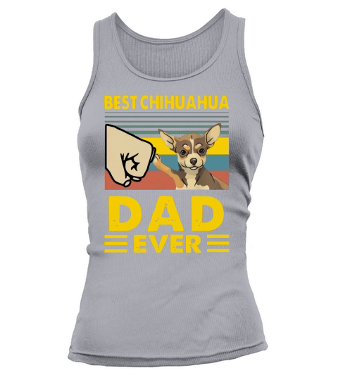 Best Chihuahua dad ever vintage shirt Tank top Woman