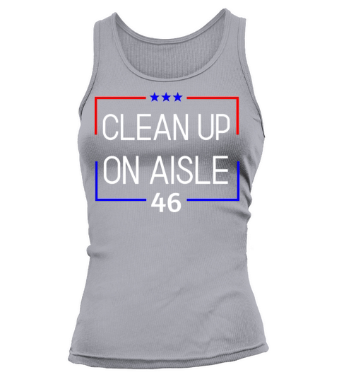 Clean Up On Aisle 46 - Funny - Conservative Tank top Woman