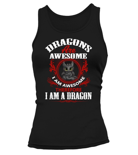 Dragons are awesome Tank top Woman