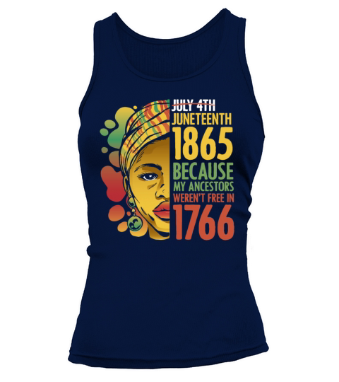 Juneteenth Day Ancestors Free For African American Tank top Woman