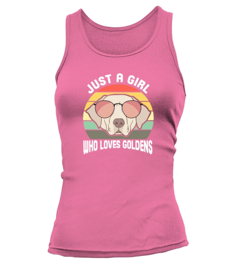 Just A Girl Who Loves Goldens Retro Vintage Tank top Woman