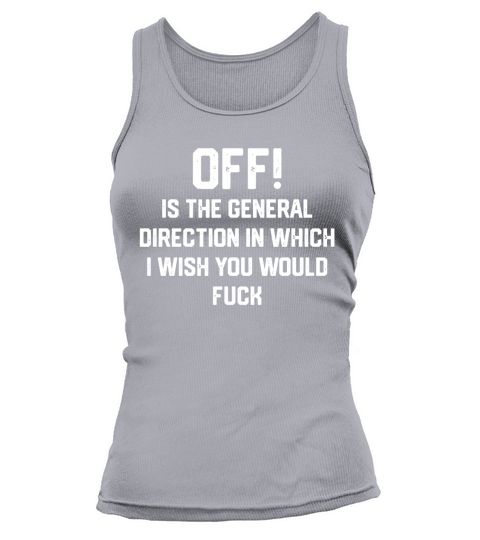 OFF IS THE GENERAL DIRECTION IN WHICH Tank top Woman