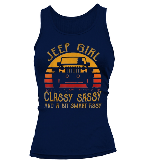 Vintage Jeep Girl Classy Sassy And A Bit Smart Assy Tank top Woman