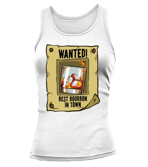 Wanted Poster Best Bourbon Drinking Quote Magic Br Tank top Woman