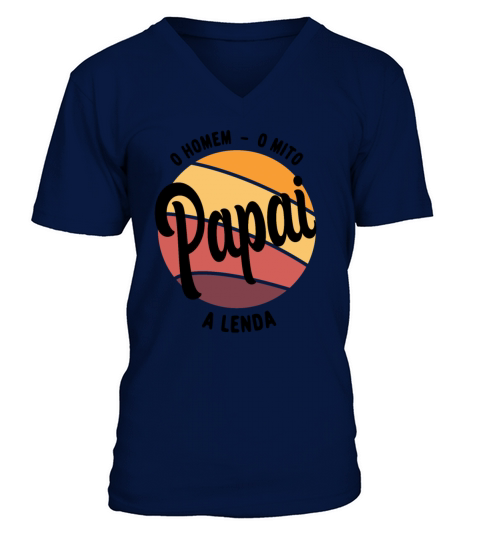 Daddy The Man The Myth The Legend Pai Brasileiro V-Neck T-shirt