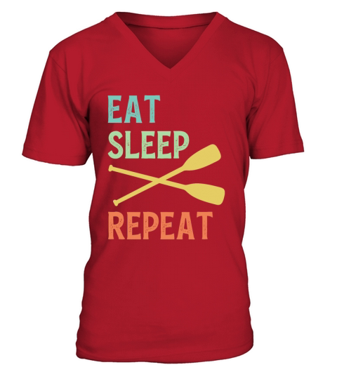 Eat Sleep Paddle Repeat Vintage Canoe Kayak V-Neck T-shirt