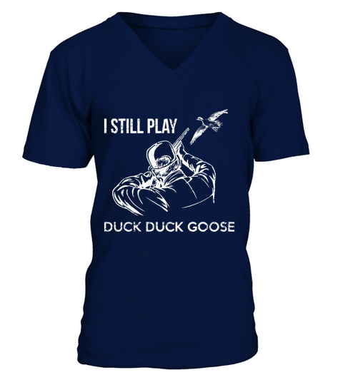 Funny duck hunting tshirt V-Neck T-shirt