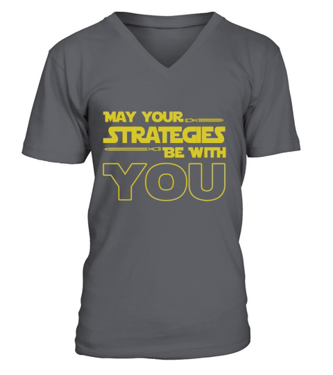 May Your strategies be with you V-Neck T-shirt