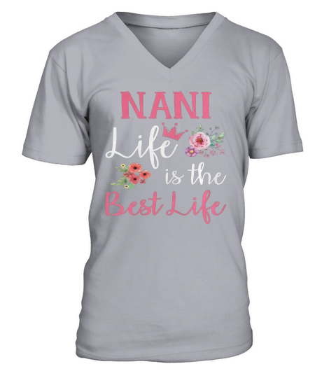 nani life is the best V-Neck T-shirt