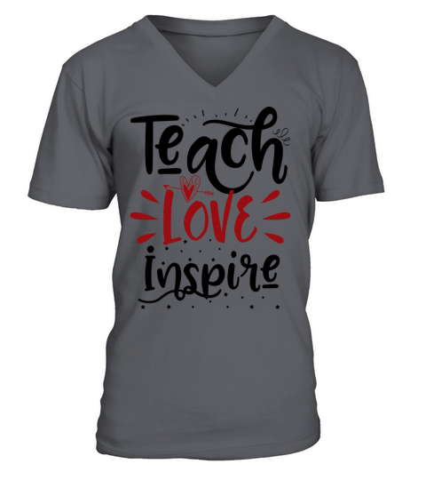 teach love inspire V-Neck T-shirt