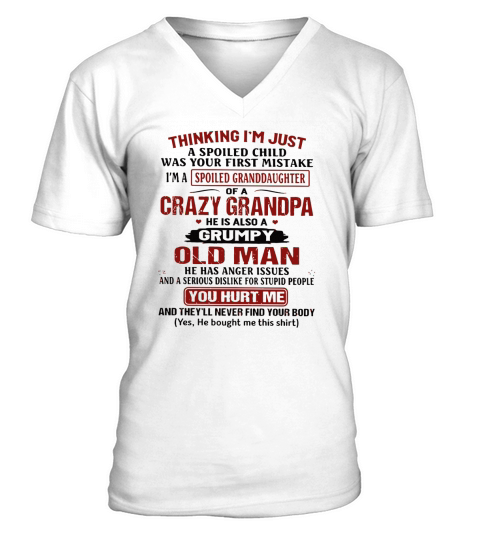 Thinking i’m just a spoiled child was your first mistake i’m a spoiled granddaughter shirt V-Neck T-shirt