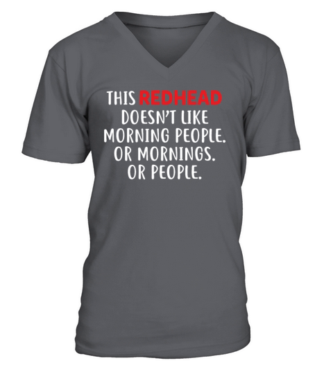 This Redhead Doesnt Like Morning People Mornings V-Neck T-shirt