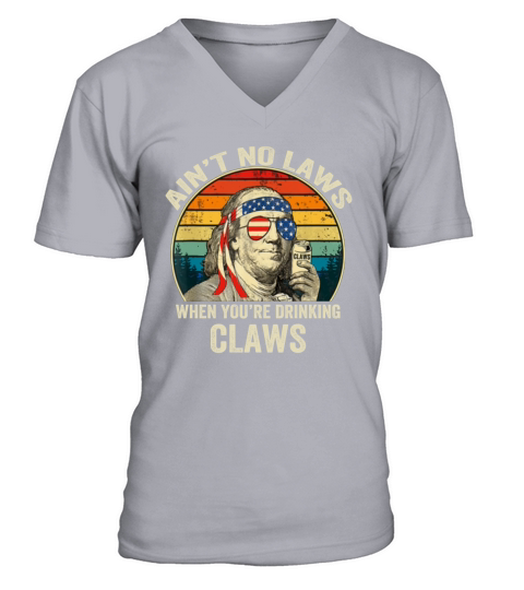 Vintage Ain’t No Laws When you’re Drinking Claws Benjamin Franklin shirt V-Neck T-shirt