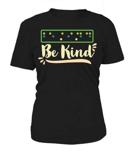 Be Kind Braille Dots Visually Impaired Blind Women's T-Shirt