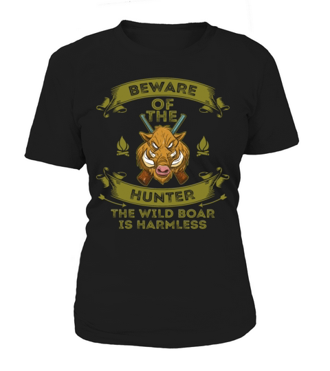 Beware Of The Hunter Deer Hunting Camper Hunter Women's T-Shirt