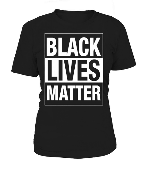 BLACK LIVES MATTER Women's T-Shirt