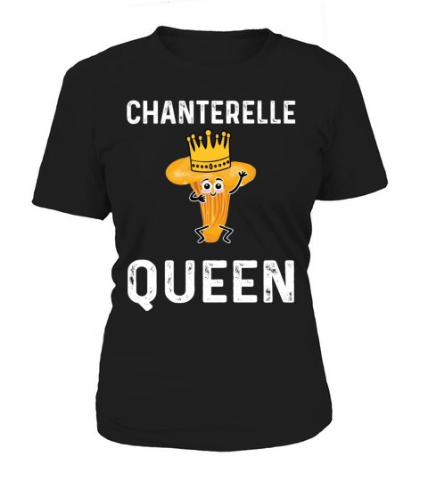 Chanterelle Queen Women's T-Shirt