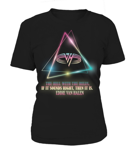 Eddie Van Halen Quote Women's T-Shirt