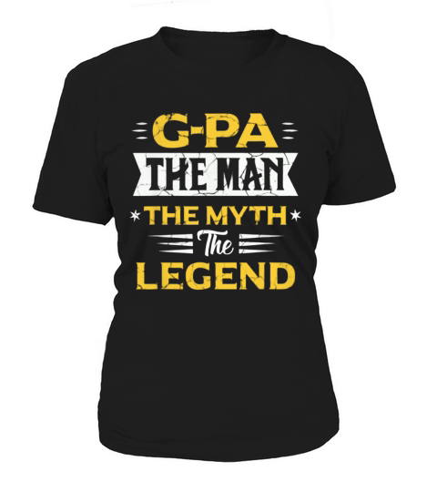 Father Day Gpa The Man The Myth The Legend shirt Women's T-Shirt