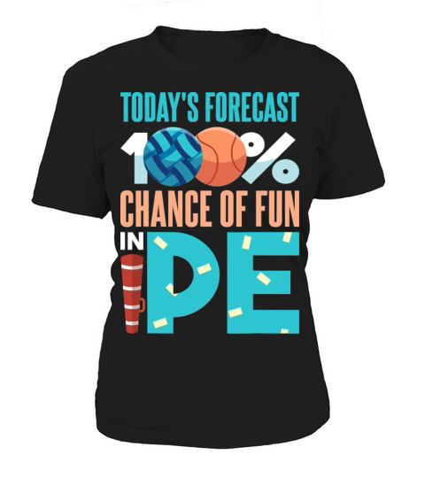Fun in PE School Sport Quote Physical Education Women's T-Shirt