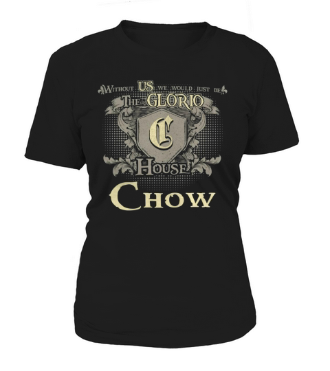 Its Great To Be Chow Tshirt Women's T-Shirt