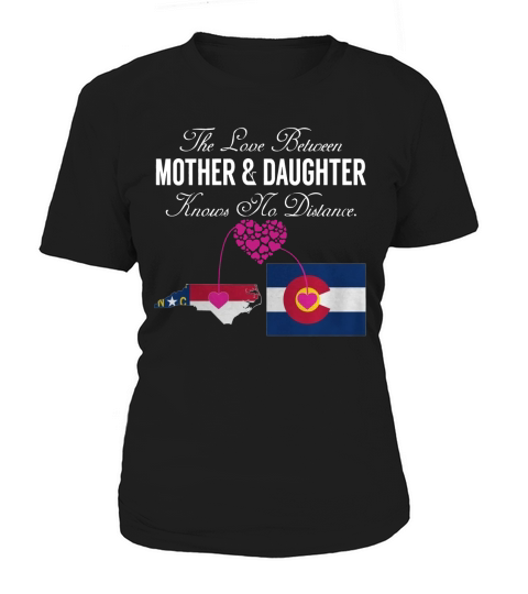 Mother and Daughter - North Carolina - Colorado - States Shirt Women's T-Shirt