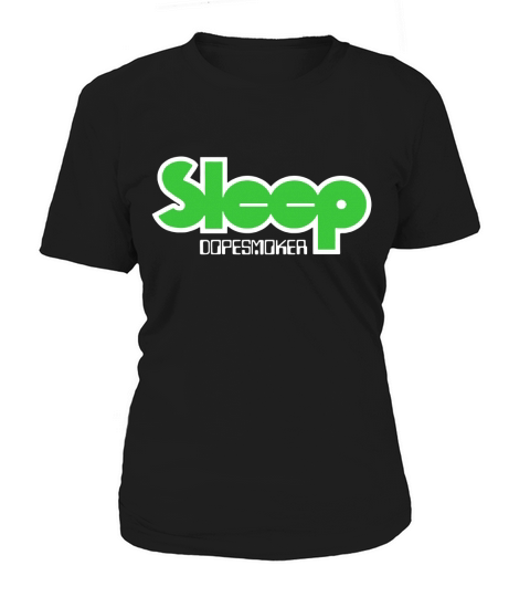 Sleep Band   Dopesmoker Tshirt Women's T-Shirt