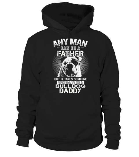 Bulldog daddy Hoodie Unisex
