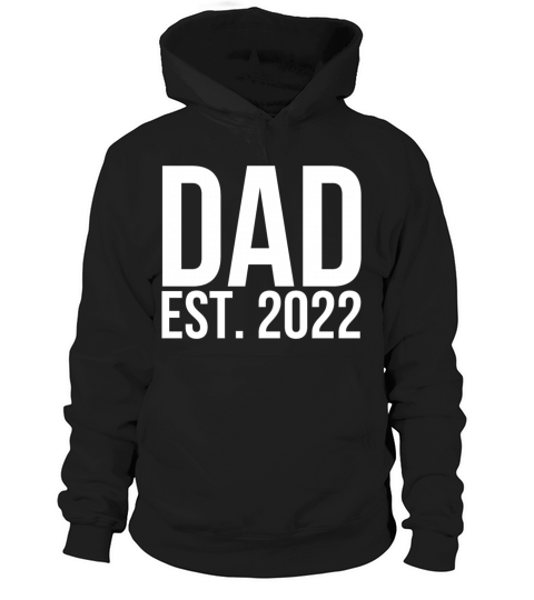 Dad est 2022 Hoodie Unisex