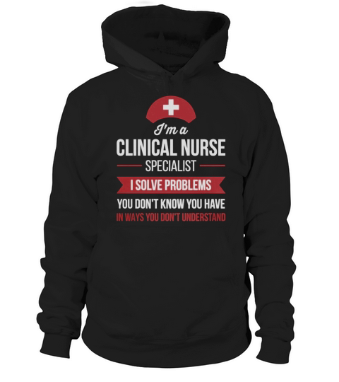 Funny Vintage Style Tshirt for Clinical Nurse Specialist - I`m a Clinical Nurse S - Mens T-Shirt Hoodie Unisex