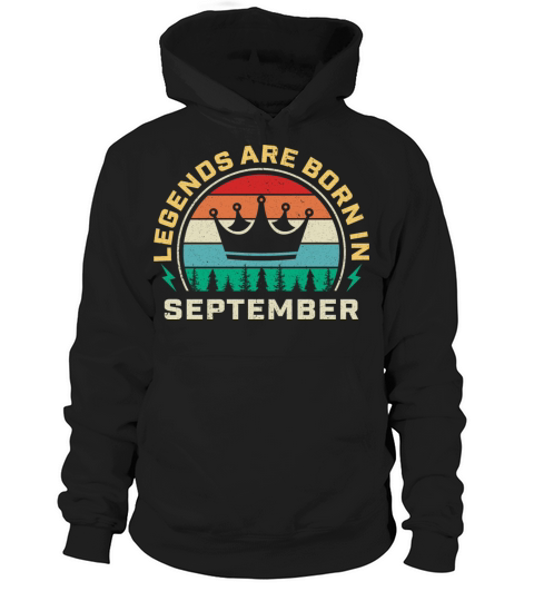 Legends are born in September Vintage shirt Hoodie Unisex