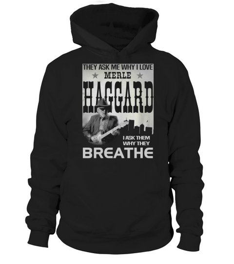 Merle Haggard (1) Hoodie Unisex