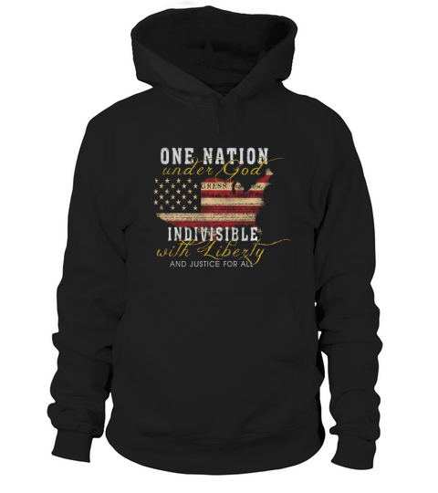 ONE NATION UNDER GOD INDIVISIBLE WITH LIBERTY AND JUSTICE FOR ALL Hoodie Unisex