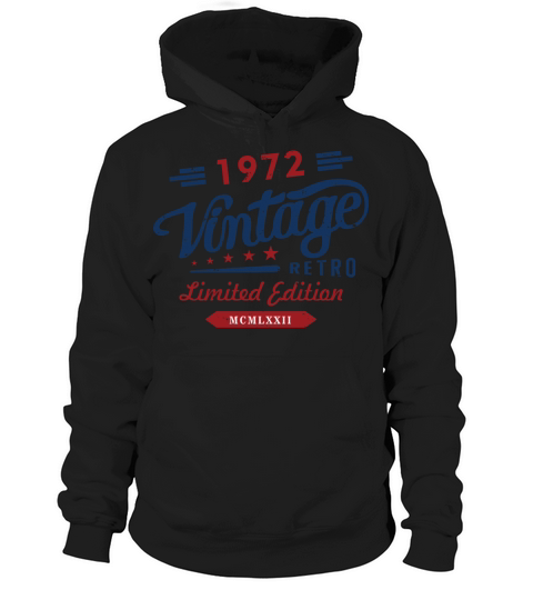 Vintage Retro 1972 Limited Edition Hoodie Unisex