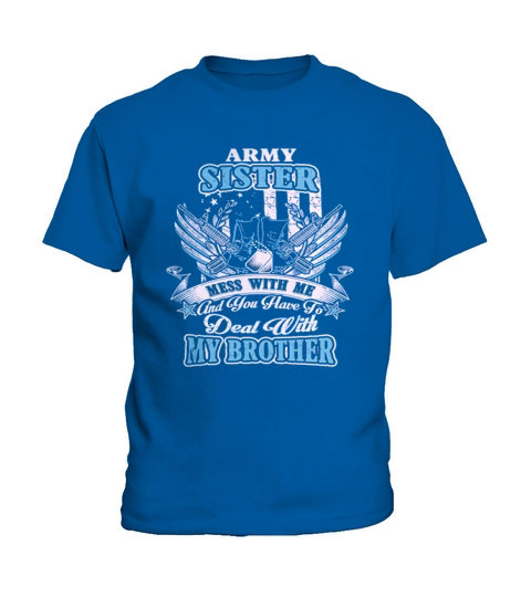 Mess With Army Sister T-shirt HoodiesArmy collection Kids T-Shirt